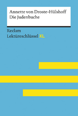 Die Judenbuche von Annette von Droste-Hülshoff: Lektüreschlüssel mit Inhaltsangabe, Interpretation, Prüfungsaufgaben mit Lösungen, Lernglossar. (Reclam Lektüreschlüssel XL) - Droste-Hülshoff, Annette von; Völkl, Bernd