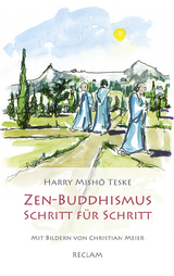 Zen-Buddhismus Schritt für Schritt - Harry Mishō Teske