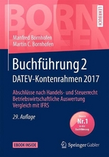 Buchführung 2 DATEV-Kontenrahmen 2017 - Bornhofen, Manfred; Bornhofen, Martin C.