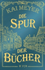 Die Spur der Bücher -  Kai Meyer