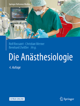 Die Anästhesiologie - Rossaint, Rolf; Werner, Christian; Zwißler, Bernhard