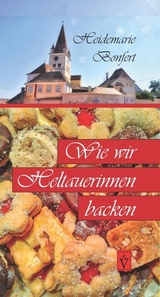 Wie wir Heltauerinnen backen - 