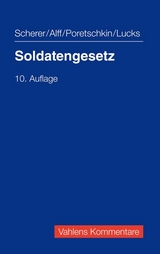 Soldatengesetz - Poretschkin, Alexander; Lucks, Ulrich; Scherer, Werner; Alff, Richard