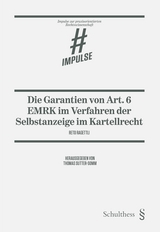 Die Garantien von Art. 6 EMRK im Verfahren der Selbstanzeige im Kartellrecht - Reto Ragettli