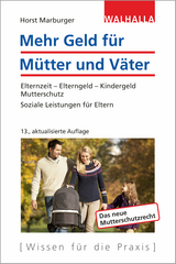 Mehr Geld für Mütter und Väter - Marburger, Horst