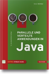 Parallele und verteilte Anwendungen in Java - Oechsle, Rainer