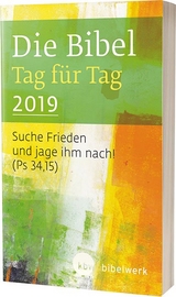 Die Bibel Tag für Tag 2019 / Taschenbuch - Brand, Fabian; Weismantel, Paul; Kaufmann, Jürgen; Gunkel, Monika; Schlager, Stefan; Sauter, Hanns