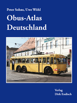 Obus-Atlas Deutschland - Peter Sohns, Uwe Wöhl