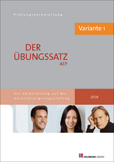 Übungssätze für den schriftlichen Teil der Ausbildereignungsprüfung mit Lösungsvorschlägen - Variante 1 - Semper, Dr. Lothar; Gress, Bernhard