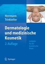 Dermatologie und medizinische Kosmetik - Konrad Herrmann, U. Trinkkeller