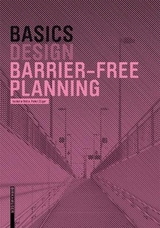 Basics Barrier-free Planning - Skiba, Isabella; Züger, Rahel