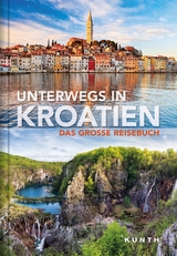 KUNTH Unterwegs in Kroatien