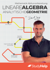 Mathematik Abiturvorbereitung Lineare Algebra und Analytische Geometrie - Daniel Jung