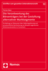 Die Verantwortung des Börsenträgers bei der Gestaltung alternativer Marktsegmente - Florian Beer