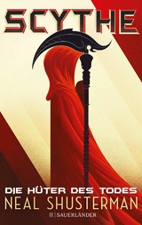 Scythe - Die Hüter des Todes -  Neal Shusterman