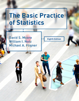 The Basic Practice of Statistics - Moore, David S.; Notz, William I; Fligner, Michael