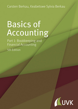 Basics of Accounting - Carsten Berkau, Keabetswe Sylvia Berkau