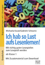 Ich hab so Lust aufs Lesenlernen! - Michaela Kasak, Gabriele Schwartz