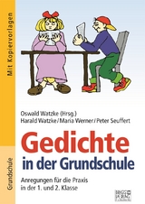 Gedichte in der Grundschule 1./2. Klasse - Harald Watzke, Peter Seuffert, Maria Werner