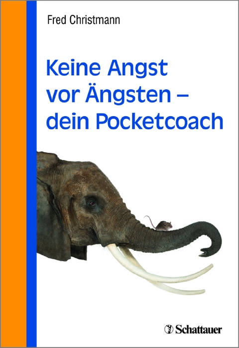 Keine Angst vor Ängsten - dein Pocketcoach - Fred Christmann