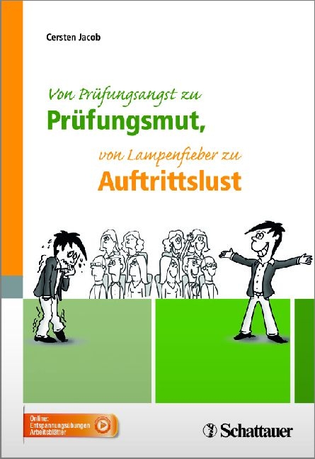 Von Prüfungsangst zu Prüfungsmut, von Lampenfieber zu Auftrittslust - Cersten Jacob