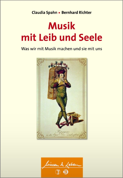 Musik mit Leib und Seele - Claudia Spahn, Bernhard Richter