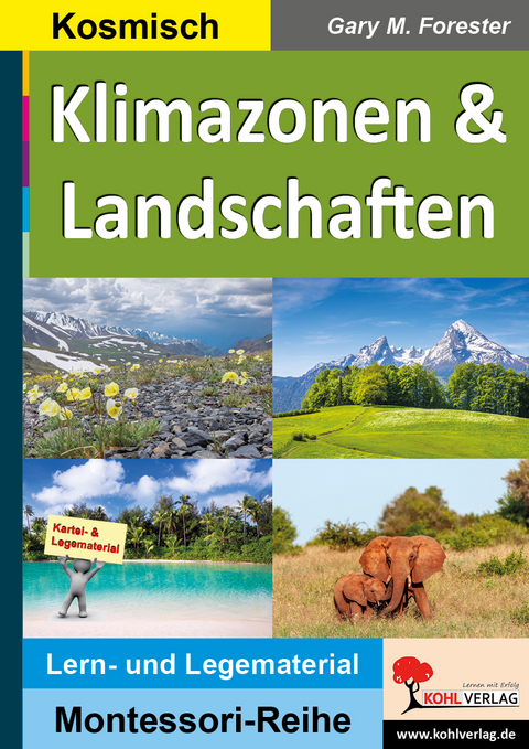 Klimazonen und Landschaften - Gary M. Forester