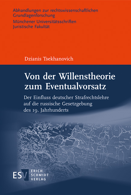 Von der Willenstheorie zum Eventualvorsatz - Dzianis Tsekhanovich