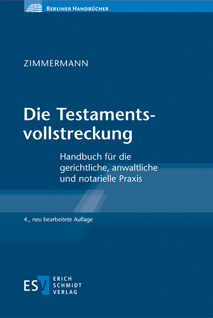 Die Testamentsvollstreckung - Walter Zimmermann