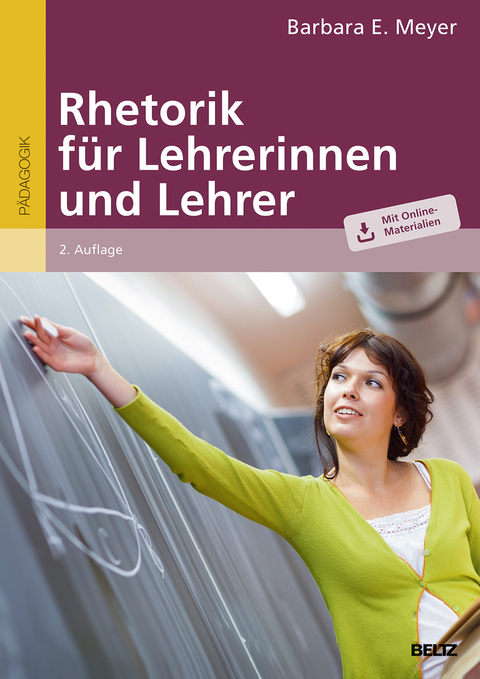 Rhetorik für Lehrerinnen und Lehrer - Barbara E. Meyer