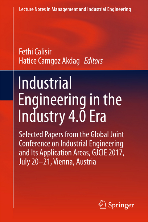 Industrial Engineering in the Industry 4.0 Era - 