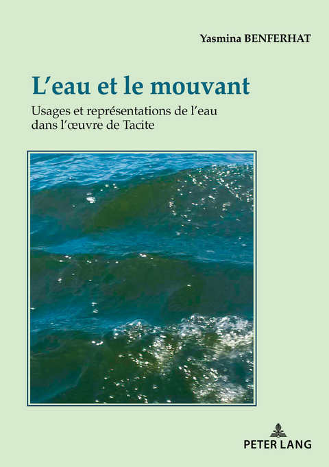 L'Eau Et Le Mouvant - Yasmina Benferhat