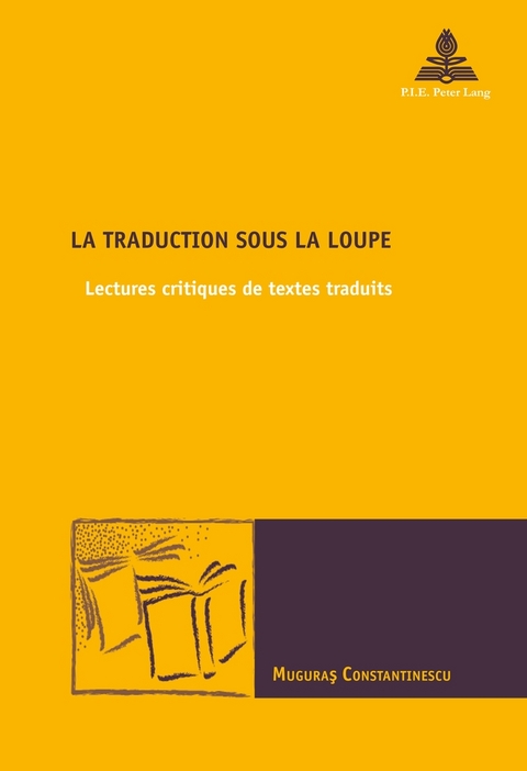 La Traduction Sous La Loupe - Muguras Constantinescu