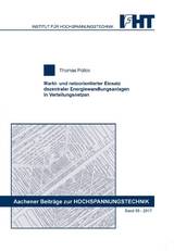 Markt- und netzorientierter Einsatz dezentraler Energiewandlungsanlagen in Verteilungsnetzen - Thomas Pollok