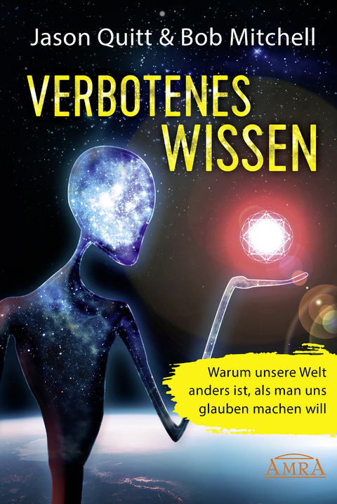 VERBOTENES WISSEN - Jason Quitt, Bob Mitchell