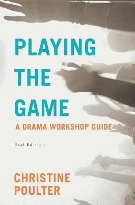 Playing the Game - Christine Poulter