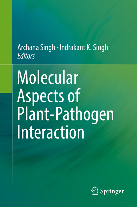 Molecular Aspects of Plant-Pathogen Interaction - 