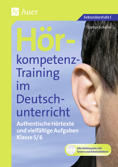 Hörkompetenz-Training im Deutschunterricht - Stefan Schäfer