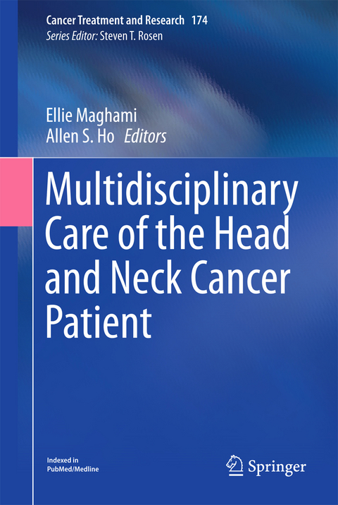 Multidisciplinary Care of the Head and Neck Cancer Patient - 