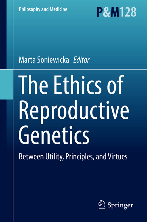 The Ethics of Reproductive Genetics - 