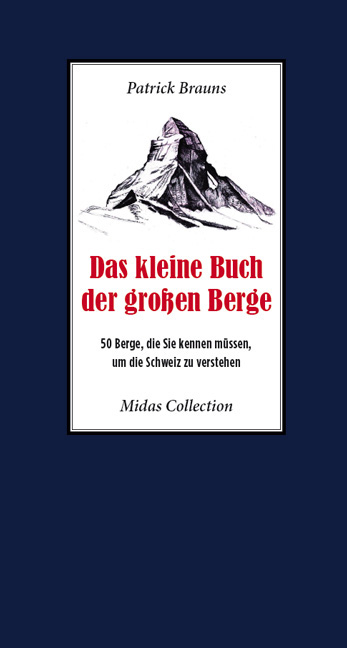 Das kleine Buch der großen Berge - Patrick Brauns