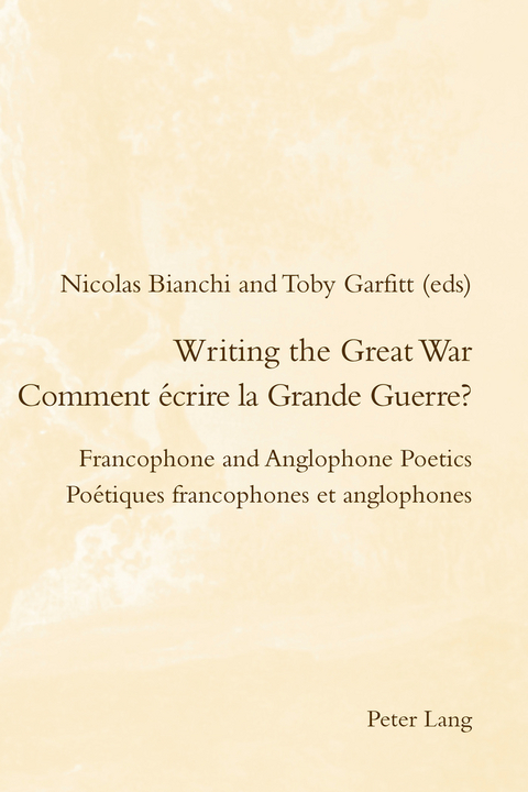 Writing the Great War / Comment écrire la Grande Guerre? - 