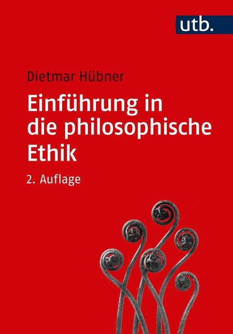 Einführung in die philosophische Ethik - Dietmar Hübner