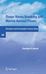 Ocean Waves Breaking and Marine Aerosol Fluxes - Stanislaw R. Massel