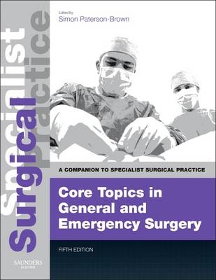 Core Topics in General & Emergency Surgery - Print and E-Book - 