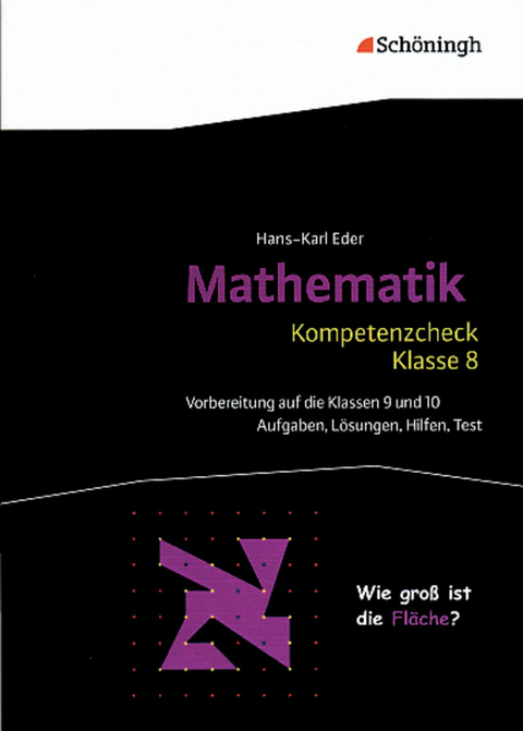 Mathematik Lernhilfen / Kompetenzcheck Mathematik - Klasse 8 - Hans-Karl Eder