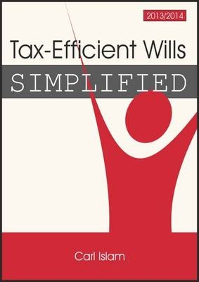 Tax-Efficient Wills Simplified - Carl Islam