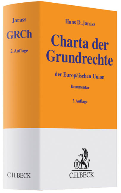 Charta der Grundrechte der Europäischen Union - Hans D. Jarass