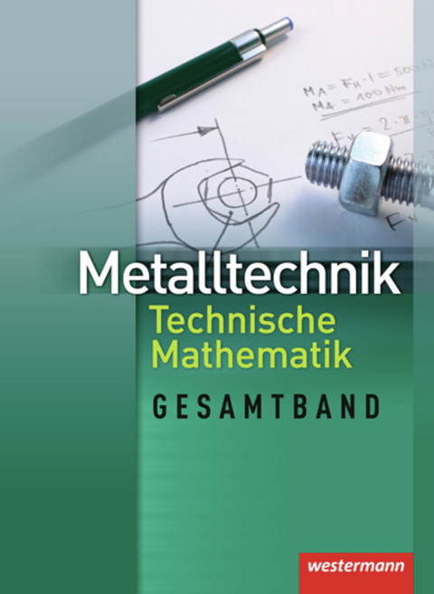 Metalltechnik Gesamtband - Dietmar Falk, Günther Tiedt