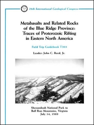 Metabasalts and Related Rocks of the Blue Ridge Province: Traces of Proterozoic Rifting in Eastern North America - John C Reed, Dr James W Clarke